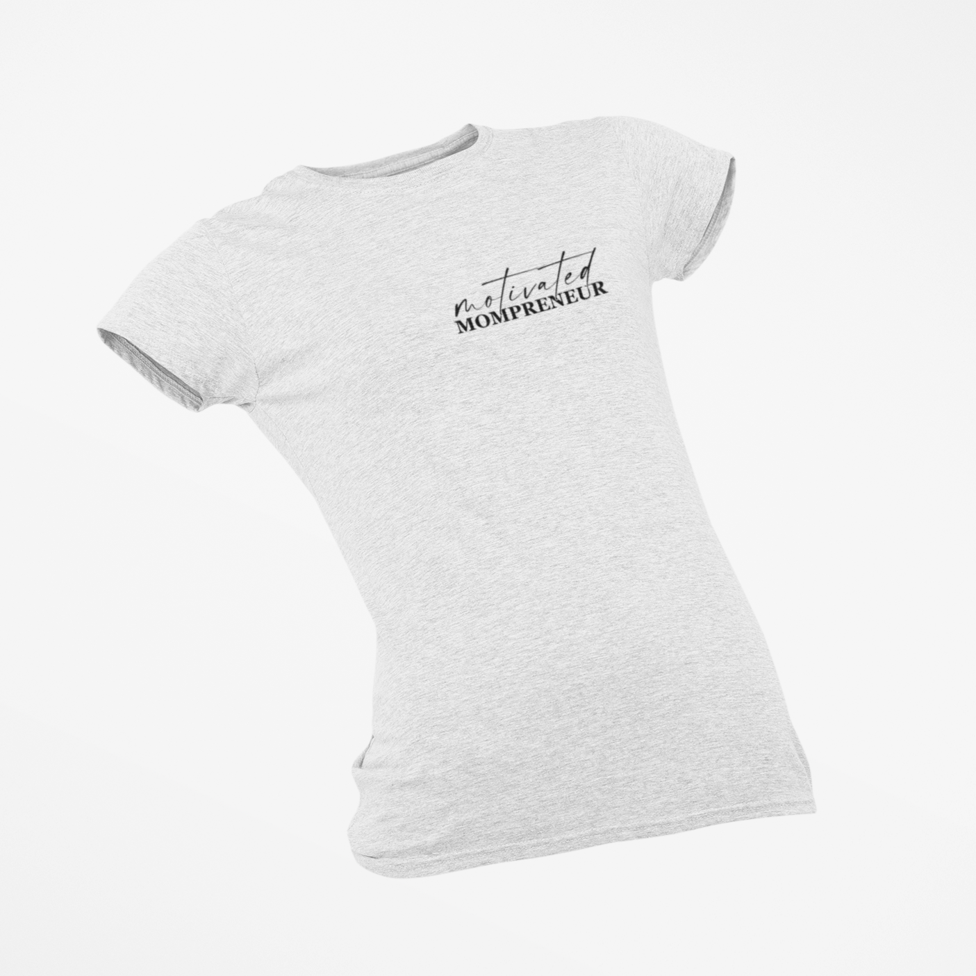 Motivated Mompreneur T-Shirt - PR Designs, LLC