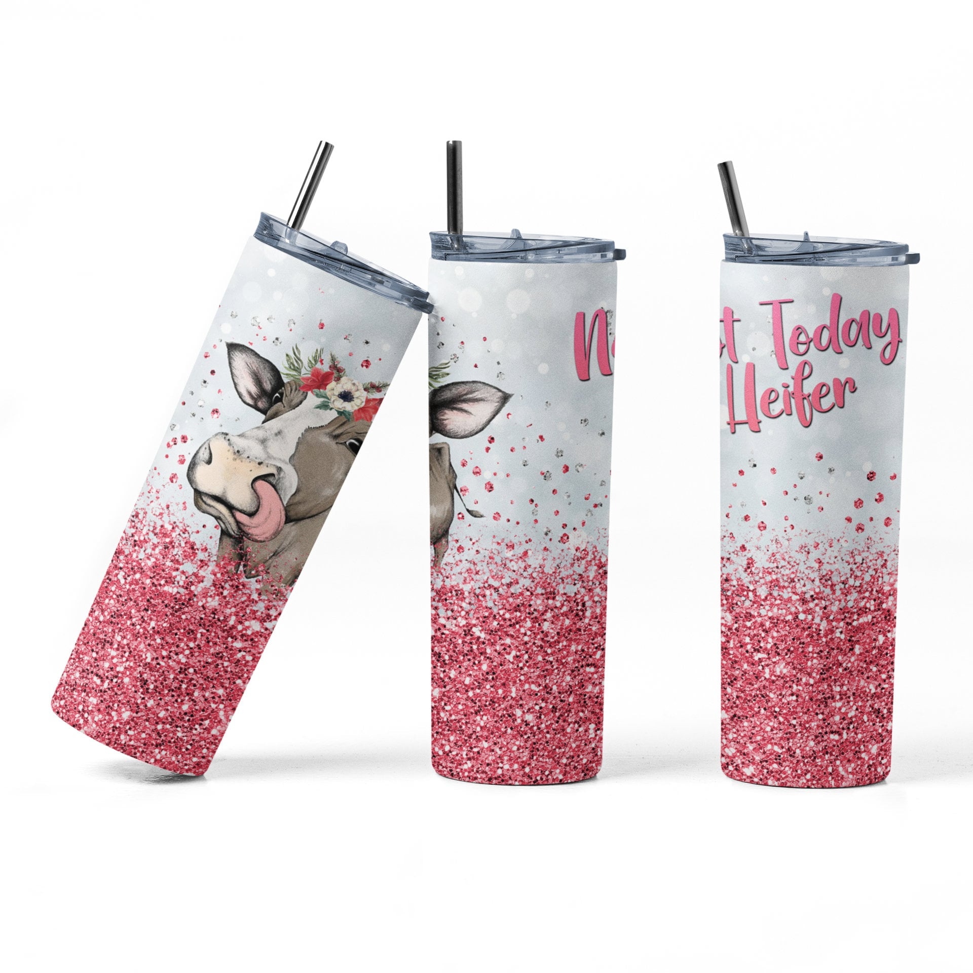 Not Today Heifer Tumbler - PR Designs, LLC